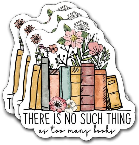 (3Pcs) There is No Such Thing As Too Many Books Sticker, Decorate Books, Laptops, Water Bottles Kindles Stickers, Phones Tumbler Sticker - Waterproof Vinyl 3" Inch in Kuwait