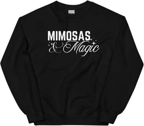 Mimosas & Magic Sweatshirt Unisex crewneck aesthetic clothes, casual and stylish – Black in Saudi Arabia