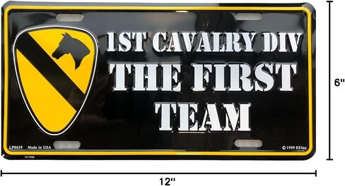 United States Army 1st Cavalry Division The First Team Metal License Plate Tag for Wall or Car Display with Fastener Screws Decorative Plate for Home or Vehicle Interior Use in Saudi Arabia