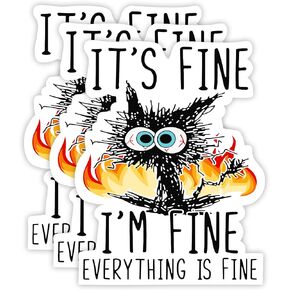 It's Fine I'm Fine Everything is Fine Sticker (3 Pack) - Strong Adhesive Waterproof This is Fine Sticker - No Fade, Used for Notebook, Mug, Cup Laptop and Water Bottle