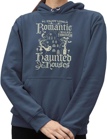I Enjoy Long Romantic Walks Through Haunted Houses Hoodie Sweatshirt Unisex in Saudi Arabia