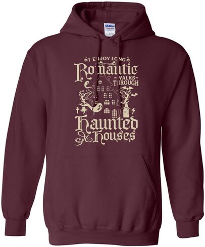 I Enjoy Long Romantic Walks Through Haunted Houses Hoodie Sweatshirt Unisex in Saudi Arabia