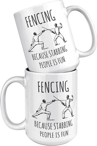 Funny Fencing Mug, Fencing Because Stabbing People is Fun, Fencing Coffee Cup in Saudi Arabia