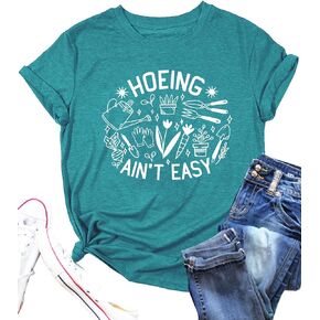 Garden Shirts for Women Plant Lover T Shirt Hoeing Ain't Easy Graphic Tee Short Sleeve Gardener Gift Blouse Tops