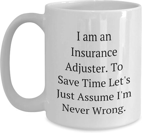 Insurance Adjuster Humor Funny Mug Gifts for Insurance Adjusters on Their Birthday - Unique Presents for Women Men Friends Family Insurance Adjuster Joke Novelty Tea Cup in Saudi Arabia