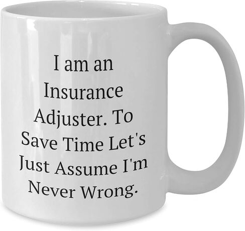 Insurance Adjuster Humor Funny Mug Gifts for Insurance Adjusters on Their Birthday - Unique Presents for Women Men Friends Family Insurance Adjuster Joke Novelty Tea Cup in Saudi Arabia