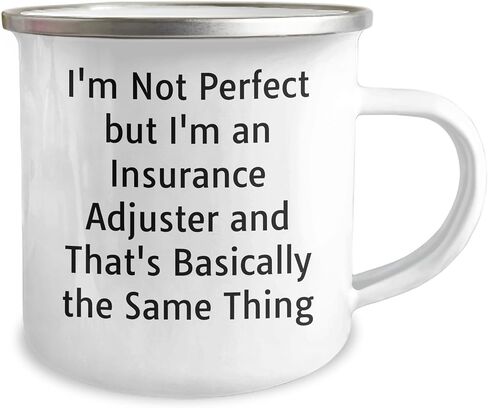 Insurance Adjuster Humor Enamel Camping Mug Gifts for the Imperfect Insurance Adjuster on Their Birthday - Insurance Adjuster Wife Gifts, Funny Insurance Adjuster Birthday Presents in Saudi Arabia