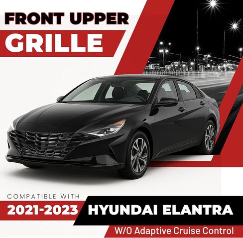 شبكة Hecasa الأمامية متوافقة مع 2021-2023 Hyundai Elantra بدون مكافحة التطواف التكيفية مشواة مطلية باللون الأسود in Saudi Arabia