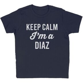 Keep Calm I'm a Diaz Kids T-Shirt Youth in Saudi Arabia