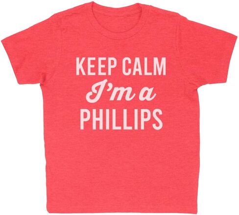 Keep Calm I'm a Phillips Kids T-Shirt Youth in Saudi Arabia
