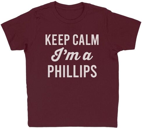Keep Calm I'm a Phillips Kids T-Shirt Youth in Saudi Arabia