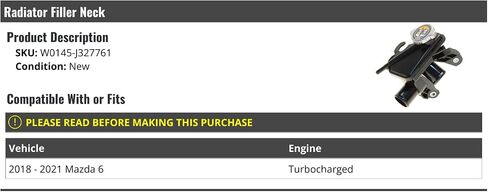 Radiator Filler Neck - Compatible with 2018-2021 Mazda 6 Turbocharged in Saudi Arabia