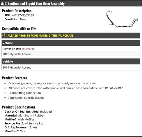 A/C Suction Line Hose Assembly - Compatible with 2014-2015 Hyundai Accent (Up To 3/15/2015) in Saudi Arabia