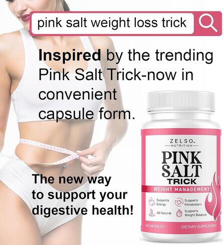 Pink Salt Weight Trick Capsules - New Pink Salt Trick for Weight, Energy & Metabolism Support Supplement, New Advanced Formula, 60 Capsules for 1 Month in Kuwait
