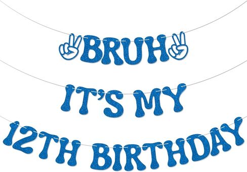 Bruh It's My 12th Birthday Banner - Boy 12 Years Old Party Decor, Teen Boy Party Sign, Funny 12th Bruh Birthday Bunting Black Glitter in Saudi Arabia