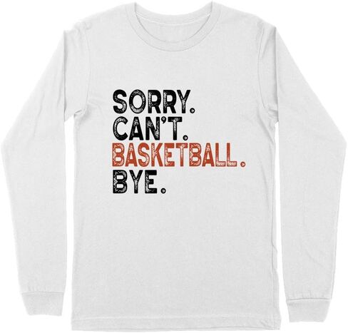 Basketball Sorry Can't Bye Kids Long Sleeve T-Shirt Youth in Saudi Arabia