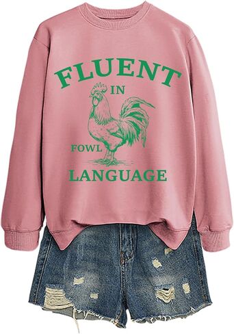 Fluent in Fowl Language Sweatshirt Long Sleeve Chicken Shirts for Women Funny Graphic Tees Crewneck Pullover in Saudi Arabia