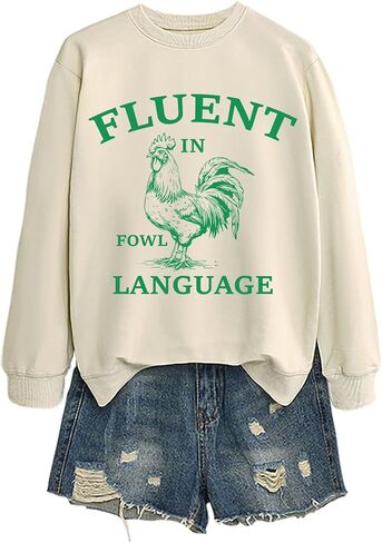 Fluent in Fowl Language Sweatshirt Long Sleeve Chicken Shirts for Women Funny Graphic Tees Crewneck Pullover in Saudi Arabia