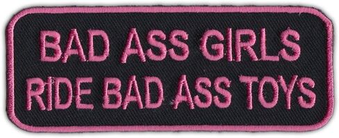 Motorcycle Biker Jacket or Vest Patch - Bad Ass Girls Ride Bad Ass Toys - Female, Lady Biker in Saudi Arabia