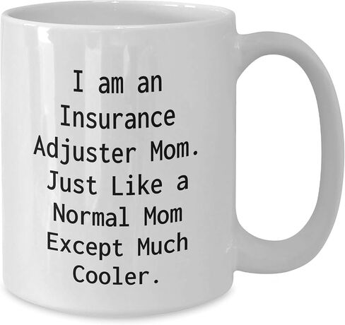 Insurance Adjuster Mom Funny Coffee Mug Gifts for Wife Birthday Presents from Family to Daughter in Saudi Arabia
