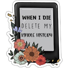 When I Die Delete My Kindle History Sticker, Kindle Sticker, Book Sticker, Bookish Merch, Bookish Stickers,Book Stickers for Kindle,Laptop Computer Phone Water Bottle Stickers Book Lover Gift 2 in…