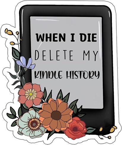 When I Die Delete My Kindle History Sticker, Kindle Sticker, Book Sticker, Bookish Merch, Bookish Stickers,Book Stickers for Kindle,Laptop Computer Phone Water Bottle Stickers Book Lover Gift 2 in… in Saudi Arabia