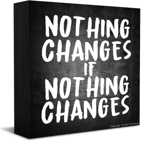XKKLJH Decor Sign Nothing Changes If Nothing Changes Wood Sign Rustic Sign Wood Box Sign 5 X 5 Inches Wooden Block Signs For Home Office Bedroom And Table Decor in Saudi Arabia