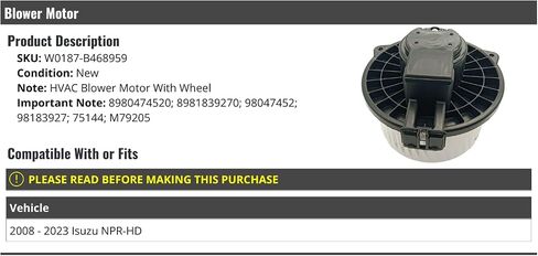 HVAC Blower Motor With Wheel - Compatible with 2008-2023 Isuzu NPR-HD in Saudi Arabia