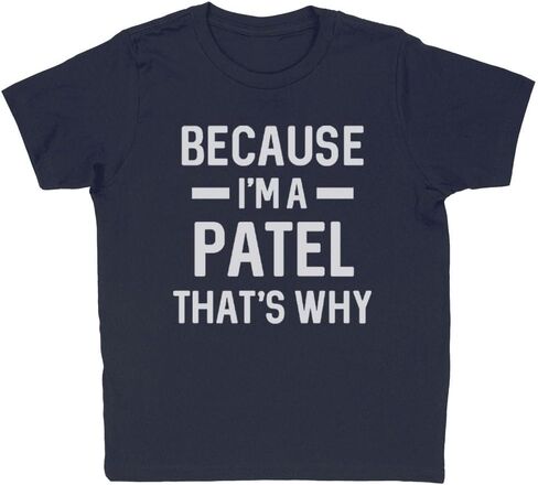 Because I'm a Patel Kids T-Shirt Youth in Saudi Arabia