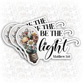 (3Pcs) Be The Light Sticker, Matthew 5:14 Christian Faith Decal Bible Verse Stickers Religious Faith 2" Waterproof Vinyl Decal Sticker for Laptop Water Bottle Hardhat Gifts for Her Him 2 Inches
