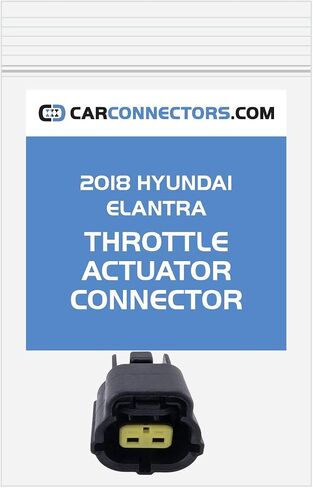 Throttle Actuator Connector for 2018 Hyundai Elantra in Saudi Arabia