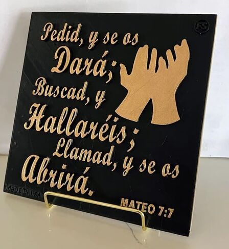 Placa: PEDID Y SE OS DARA, BUSCAD Y HALLAREIS, LLAMAD Y SE OS ABRIRA Decorative wall plaques, Christian plaques, friendship plaques, gift or memories plaques, Handmade in USA in Saudi Arabia