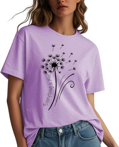 Womens t Shirts Short Sleeve Casual Summer Loose Round Neck Everything is Fine & Dandelion Graphic Tops for Women in Kuwait