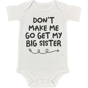 بدلة أطفال من Don't Make Me Go Get My Big Sister/Brother، هدية استحمام للرضع إعلانًا مضحكًا عن الحمل (0-6 أشهر، رومبر قصير الأكمام للأخت) in Kuwait