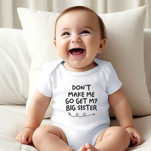 بدلة أطفال من Don't Make Me Go Get My Big Sister/Brother، هدية استحمام للرضع إعلانًا مضحكًا عن الحمل (0-6 أشهر، رومبر قصير الأكمام للأخت) in Kuwait