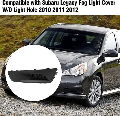 Compatible with Subaru Legacy Fog Light Cover 2010 2011 2012, 57731AJ21A Front Right Passenger Side Fog Lamp Bezel Replacement, W/O Light Hole 2010 Legacy Fogs Lamp Cover Black - Right in Saudi Arabia