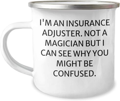 Insurance Adjuster Camping Mug, I'm An Insurance Adjuster. Not A Magician But I Can See Why You Might Be Confused., Valentine's Unique Gifts from Men to Insurance Adjusters in Saudi Arabia