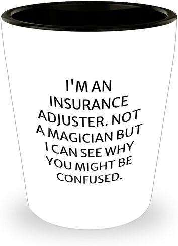 Insurance Adjuster Gifts: Funny Quote Shot Glass for Insurance Adjusters, Insurance Adjuster Humor for Valentine's Unique Gifts from Sweetheart to Insurance Adjuster in Saudi Arabia