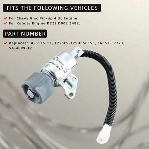 1756ES-12SUC5B1S5 Fuel Shut Off Solenoid SA-5176-12 SA-4899-12 16851-57723 Replacement for Kubota Engine D722 D902 Z482 Chevy Gmc Pickup 4.3L Engine Stop solenoid 12VDC in Saudi Arabia