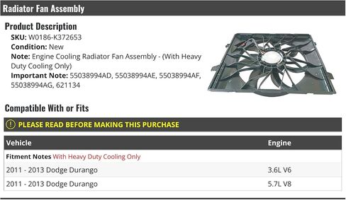 Radiator Fan Assembly - Compatible with 2011-2013 Dodge Durango 3.6L V6 5.7L V8 (with Heavy Duty Cooling Only) in Saudi Arabia