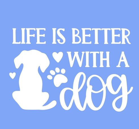 Life is Better with a Dog Decal Pet Lover Quote Decal White 5x54 inches in Saudi Arabia