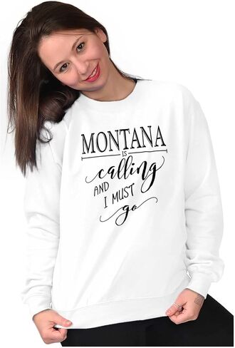Brisco Brands Montana is Calling and I Must Go Sweatshirt for Men or Women in Saudi Arabia