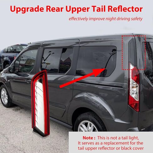 Rear Upper Tail Reflector for Ford Transit Connect 2014-2022 (Left Driver Side) in Saudi Arabia