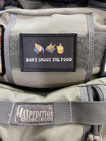 Gauntlet Don't Shoot The Food Morale Patch.2x3 Hook and Loop Patch. Made in The USA in Saudi Arabia
