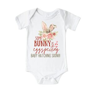 Some Bunny Is Eggspecting Easter Baby Announcement Onesie. Hatching Soon Pregnancy Announcement Gift to Family, Grandparents, Husband. Cute Surprise Easter Baby Reveal ideas.