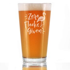 Zero Flocks Given - Funny Flamingo Pint Glass Gift for Beer - Bird Gifts for Men & Women - Cute Unique Drinking Decor