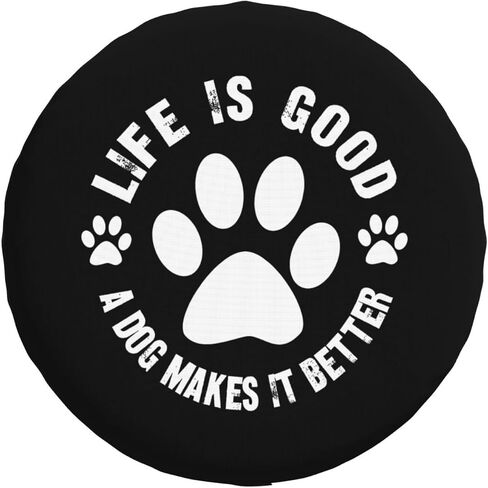Life is Good A Dog Makes It Better Funny Tire Cover Universal Fit Spare Tire Protector for Truck, SUV, Trailer, Camper, Rv in Saudi Arabia