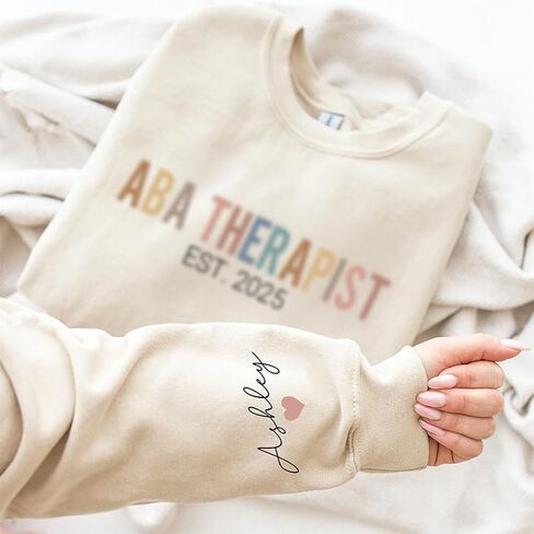 Personalized ABA Therapist Sweatshirt, Applied Behavior Analysis Shirt, ABA Therapy Gift, Gift for Behavioral Therapist in Saudi Arabia
