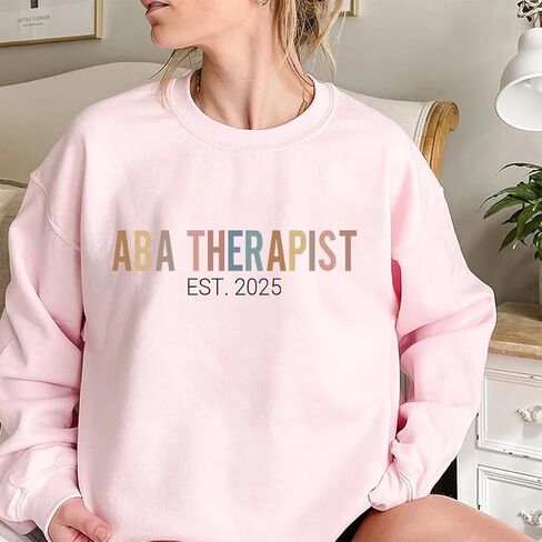 Personalized ABA Therapist Sweatshirt, Applied Behavior Analysis Shirt, ABA Therapy Gift, Gift for Behavioral Therapist in Saudi Arabia
