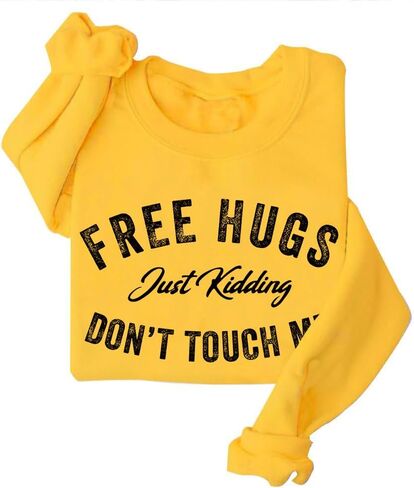 Free Hugs Just Kidding Don't Touch Me Sweatshirt Funny Crewneck Sweatshirt in Kuwait